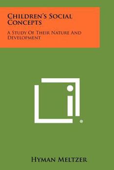 Paperback Children's Social Concepts: A Study of Their Nature and Development Book