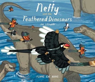 Hardcover Neffy and the Feathered Dinosaurs Book