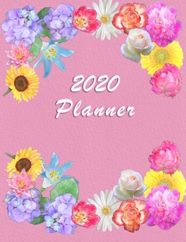 2020 Planner: Daily Weekly and Monthly Planner - January 2020 to December 2020  -  Organizer & Diary - To do list - Notes - Month's Focus - Elegant Pink Pastel Color with Flowers