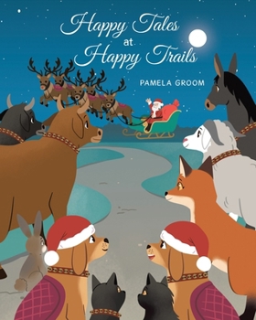 Paperback Happy Tales at Happy Trails Book