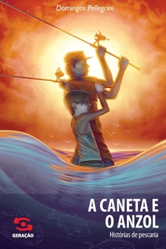 Paperback A Caneta e o anzol [Portuguese] Book