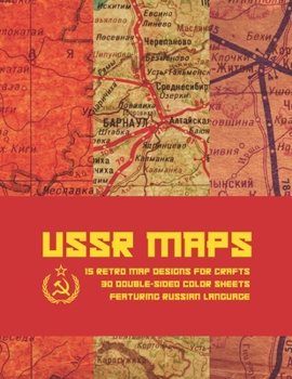Paperback USSR Maps: 15 Retro Map Designs For Crafts - 30 Double-Sided Color Sheets Featuring Russian Language - Vintage Paper Ephemera Des Book