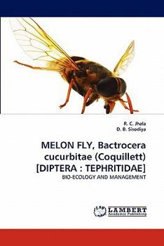 Paperback Melon Fly, Bactrocera Cucurbitae (Coquillett) [Diptera: Tephritidae] Book