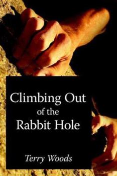 Paperback Climbing Out of the Rabbit Hole Book