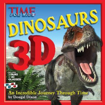 Hardcover Time for Kids Dinosaurs 3D: An Incredible Journey Through Time Book