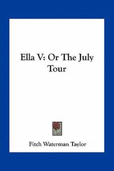 Paperback Ella V: Or The July Tour Book