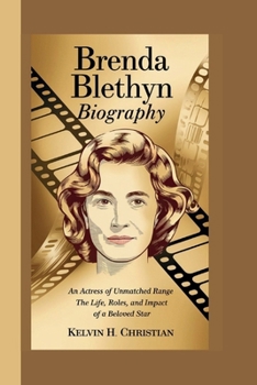 Paperback Brenda Blethyn Biography: An Actress of Unmatched Range - The Life, Roles, and Impact of a Beloved Star Book