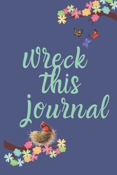 Paperback wreck this journal: Lined Notebook Journal to Write In, Blank, 6" x 9", 120 pages Book