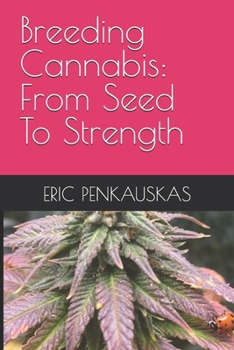 Paperback Breeding Cannabis: From Seed To Strength Book