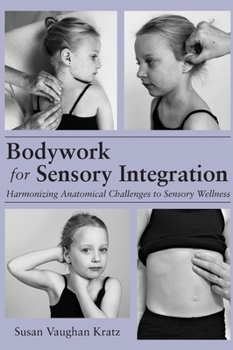 Hardcover Bodywork for Sensory Integration Book