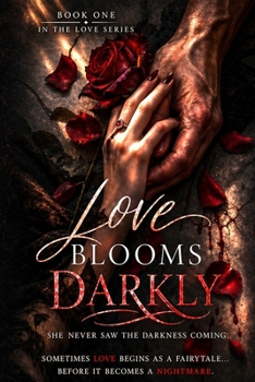 Paperback Love Blooms Darkly Book