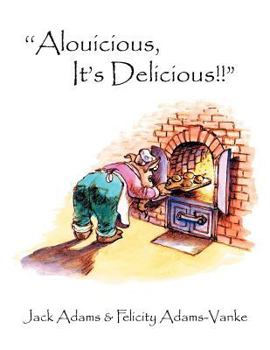 Paperback ''Alouicious, It's Delicious!!" Book