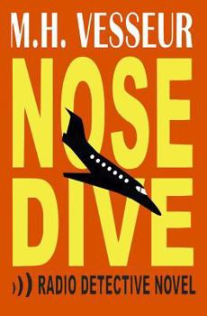 Paperback Nosedive: A Radio Detective Novel Book