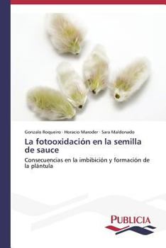 Paperback La fotooxidación en la semilla de sauce [Spanish] Book