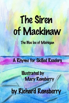 The Siren of Mackinaw : The Blue Ice of Michigan
