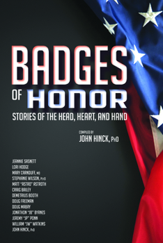 Hardcover Badges of Honor: Stories of the Head, Heart, and Hand Book