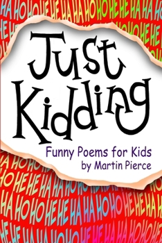 Paperback Just Kidding: funny poems for kids Book
