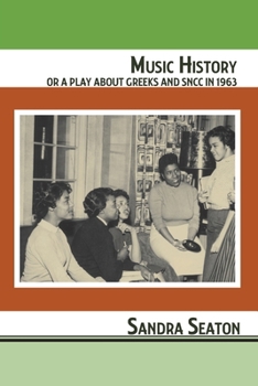 Paperback Music History or A Play About Greeks and SNCC in 1963 Book