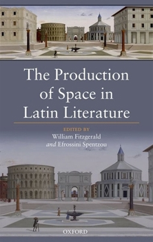 Hardcover Production of Space in Latin Literatur C Book