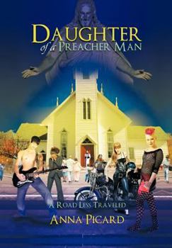 Hardcover Daughter of a Preacher Man: A Road Less Travelled Book