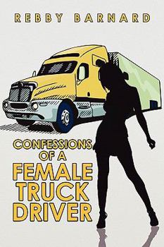 Paperback Confessions of a Female Truck Driver Book