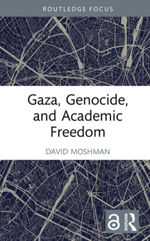 Hardcover Gaza, Genocide, and Academic Freedom Book