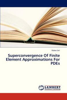 Paperback Superconvergence of Finite Element Approximations for Pdes Book