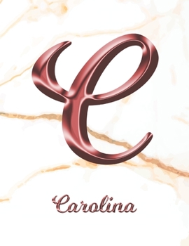 Carolina: 1 Year Weekly Planner with Note Pages (12 Months) | White Marble Rose Gold Pink Effect Letter C | 2020 - 2021 | Week Planning | Monthly ... | Plan Each Day, Set Goals & Get Stuff Done