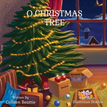 O CHRISTMAS TREE: A heartwarming Christmas story to treasure year after year!