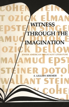 Witness Through the Imagination: Jewish American Holocaust Literature