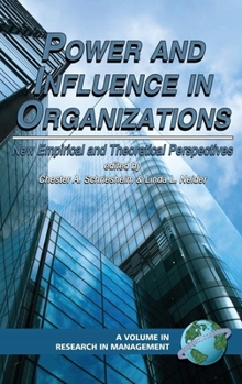 Power and Influence in Organizations: New Empirical and Theoretical Perspectives (PB) (Research in Management)