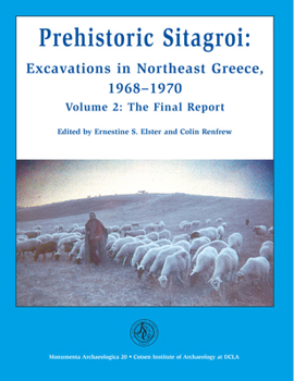 Hardcover Prehistoric Sitagroi: Excavations in Northeast Greece, 1968-1970. Volume 2: The Final Report. Book
