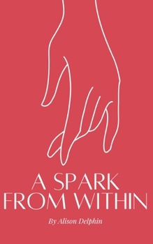 Paperback A spark from within Book