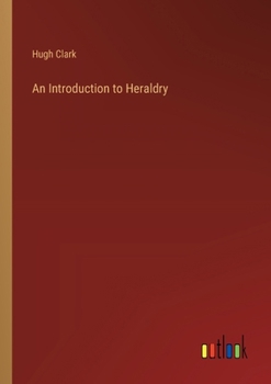 Paperback An Introduction to Heraldry Book