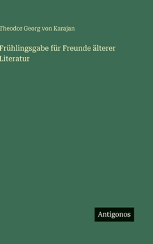 Frühlingsgabe für Freunde älterer Literatur (German Edition)