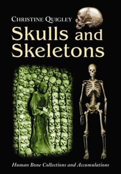Paperback Skulls and Skeletons: Human Bone Collections and Accumulations Book
