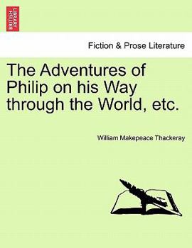 Paperback The Adventures of Philip on His Way Through the World, Etc. Vol. III. Book