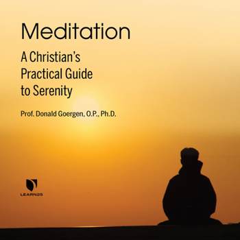 Audio CD Meditation: A Christian's Practical Guide to Serenity Book