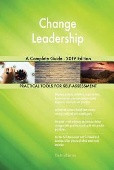 Paperback Change Leadership A Complete Guide - 2019 Edition Book