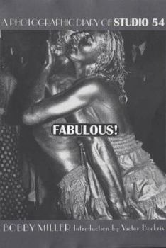 Hardcover Fabulous: A Photographic Diary of Studio 54 Book