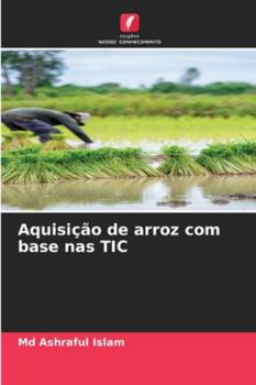 Paperback Aquisição de arroz com base nas TIC [Portuguese] Book