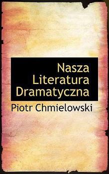 Nasza Literatura Dramatyczn