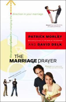 Paperback The Marriage Prayer: 68 Words That Could Change the Direction of Your Marriage Book