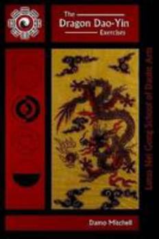 Paperback The Dragon Dao-Yin Exercises Book
