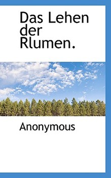 Paperback Das Lehen Der Rlumen. Book