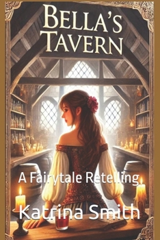 Paperback Bella's Tavern: A Fairytale Retelling Book
