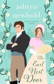 The Earl Next Door - Book #1 of the Noble Charades