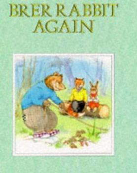 Hardcover Brer Rabbit Again (Brer Rabbit's Adventures) Book
