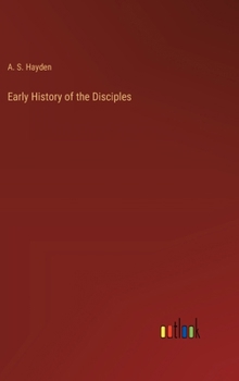 Hardcover Early History of the Disciples Book