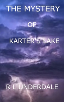 THE MYSTERY OF KARTER'S LAKE